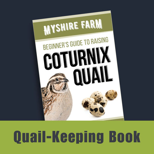 Beginner's Guide to Raising Coturnix Quail (Printed Booklet)